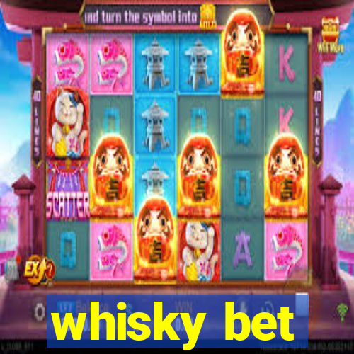 whisky bet